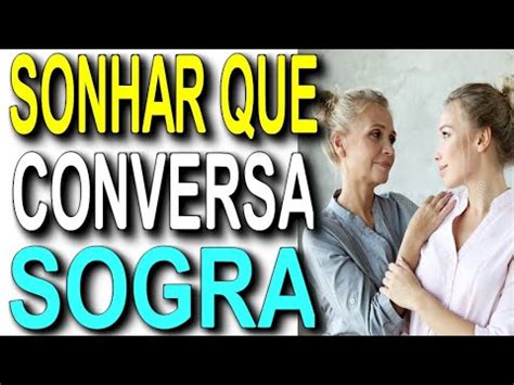 sonhar conversando com a sogra|Sonhar com Conversa Com Sogra